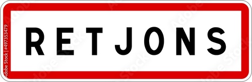 Panneau entrée ville agglomération Retjons / Town entrance sign Retjons