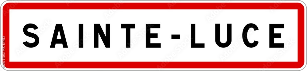 Panneau entrée ville agglomération Sainte-Luce / Town entrance sign Sainte-Luce
