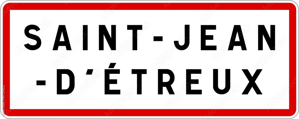 Panneau entrée ville agglomération Saint-Jean-d'Étreux / Town entrance sign Saint-Jean-d'Étreux Panneau entrée ville agglomération Saint-Jean-d'Étreux / Town entrance sign Saint-Jean-d'Étreux
