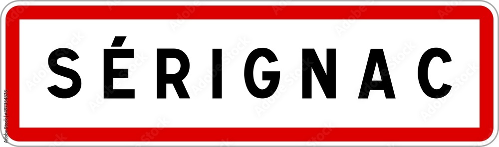 Panneau entrée ville agglomération Sérignac / Town entrance sign Sérignac Panneau entrée ville agglomération Sérignac / Town entrance sign Sérignac
