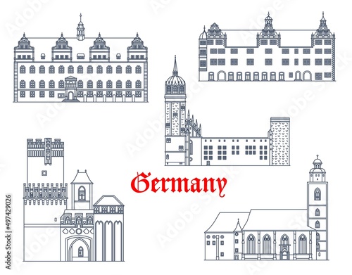 Germany buildings of Lutherstadt Wittenberg, Torgau and Tangermunde, vector architecture. German landmarks of St Mary Church or Marienkirche, Schlosskirche or castle church and Neustadter Tor gates