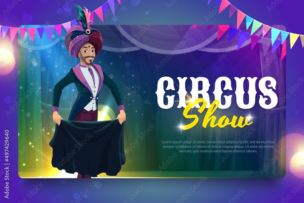 Shapito circus cartoon smiling magician mage performer on stage vector banner of carnival magic show, chapiteau or amusement park event. Circus magician with costume and turban performing tricks