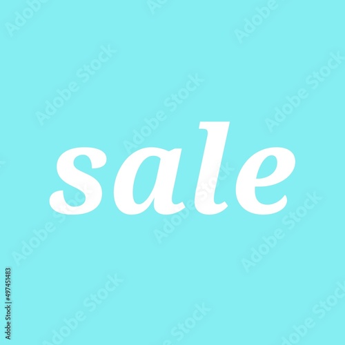 Sale. Illustration with the inscription - Sale. Background for scrapbooking, albums, advertising, printing, websites, mobile screensavers, bloggers.