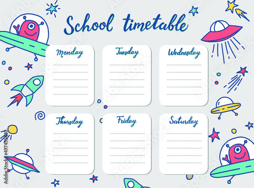 School timetable with spaceships, aliens, vector template. Curriculum, student lesson weekly schedule and preschool planner with background frame made of space, rockets and  stars.