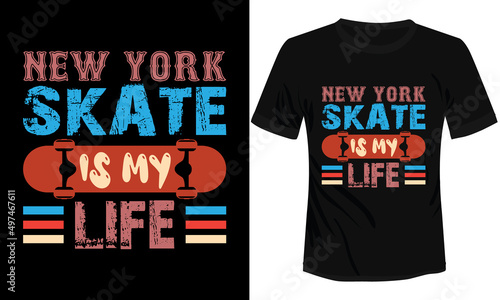 Skate is my Life T-shirt Design Vector Illustration