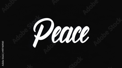 Peace isolated on Different colors Background - The text design Animation with lettering in shine style voiced by audio flash effects. Emerging from the Shadows at the beginning of the video. photo