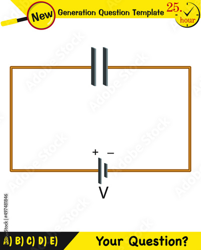 Physics, parallel plate capacitor in circuit, Capacitors, circuit elements, next generation question template, exam question, eps
