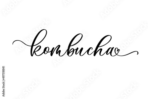 Kombucha hand drawn vector lettering. Kombucha healthy fermented probiotic tea. Design for banner, poster, logo, sign, sticker, web, blog.