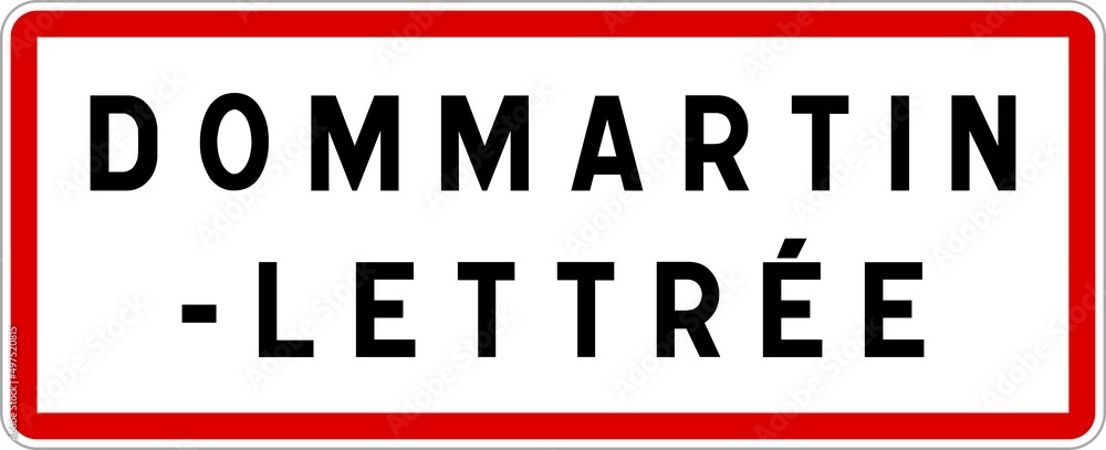 Panneau entrée ville agglomération Dommartin-Lettrée / Town entrance sign Dommartin-Lettrée Panneau entrée ville agglomération Dommartin-Lettrée / Town entrance sign Dommartin-Lettrée
