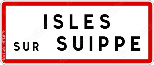 Panneau entrée ville agglomération Isles-sur-Suippe / Town entrance sign Isles-sur-Suippe