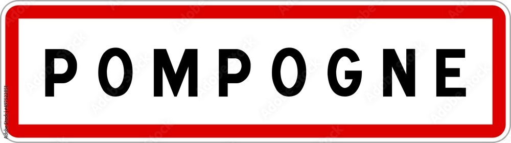 Panneau entrée ville agglomération Pompogne / Town entrance sign Pompogne Panneau entrée ville agglomération Pompogne / Town entrance sign Pompogne