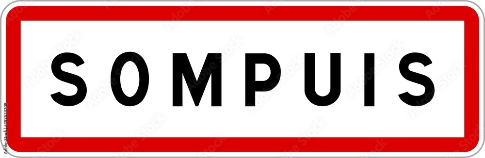 Panneau entrée ville agglomération Sompuis / Town entrance sign Sompuis Panneau entrée ville agglomération Sompuis / Town entrance sign Sompuis