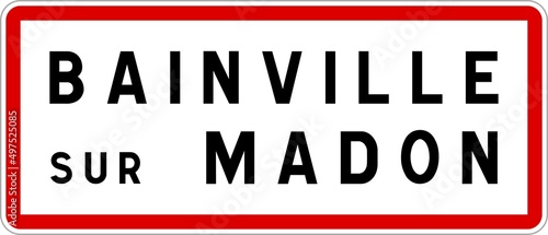 Panneau entr  e ville agglom  ration Bainville-sur-Madon   Town entrance sign Bainville-sur-Madon
