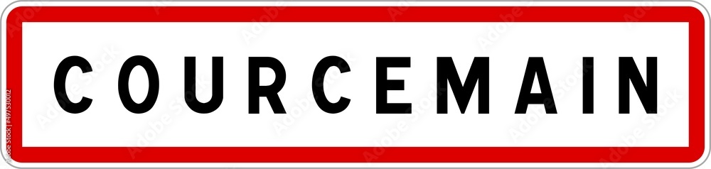 Panneau entrée ville agglomération Courcemain / Town entrance sign Courcemain Panneau entrée ville agglomération Courcemain / Town entrance sign Courcemain