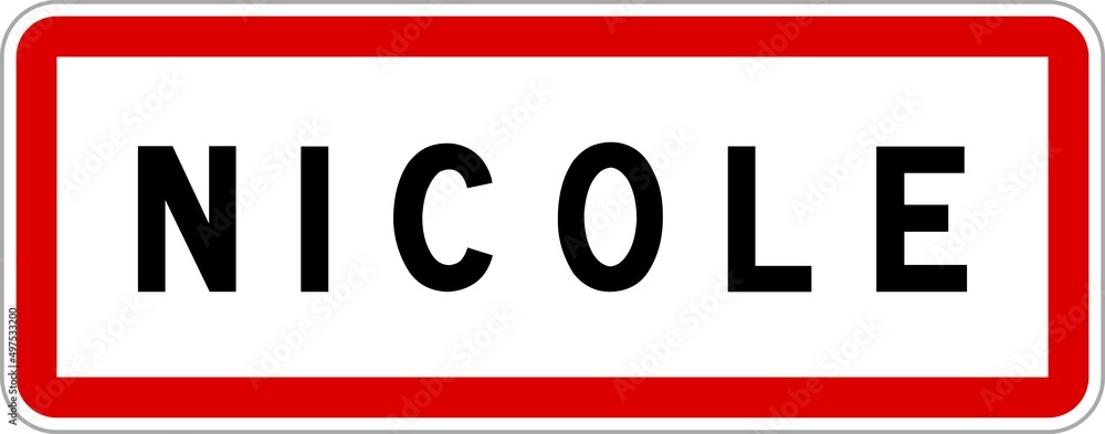 Panneau entrée ville agglomération Nicole / Town entrance sign Nicole Panneau entrée ville agglomération Nicole / Town entrance sign Nicole