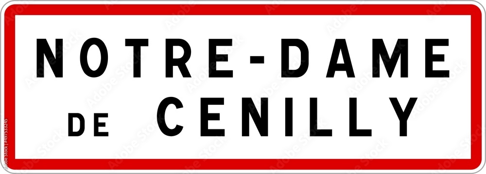 Panneau entrée ville agglomération Notre-Dame-de-Cenilly / Town entrance sign Notre-Dame-de-Cenilly