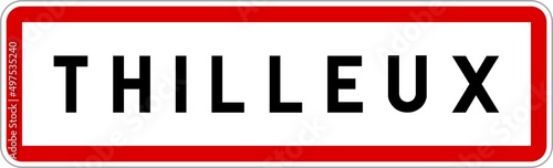 Panneau entrée ville agglomération Thilleux / Town entrance sign Thilleux