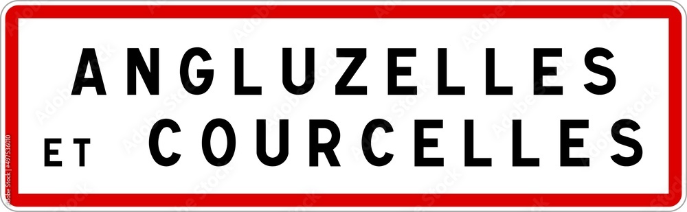 Panneau entrée ville agglomération Angluzelles-et-Courcelles / Town entrance sign Angluzelles-et-Courcelles Panneau entrée ville agglomération Angluzelles-et-Courcelles / Town entrance sign Angluzelles-et-Courcelles