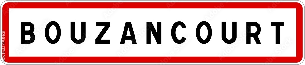 Panneau entrée ville agglomération Bouzancourt / Town entrance sign Bouzancourt Panneau entrée ville agglomération Bouzancourt / Town entrance sign Bouzancourt