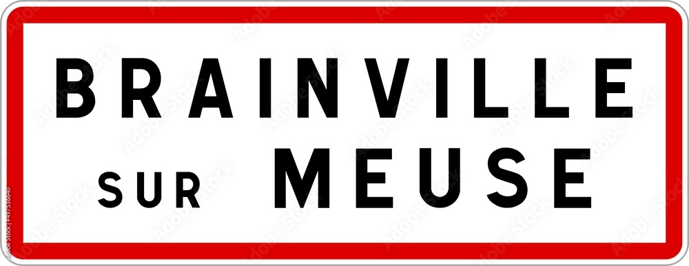Panneau entrée ville agglomération Brainville-sur-Meuse / Town entrance sign Brainville-sur-Meuse Panneau entrée ville agglomération Brainville-sur-Meuse / Town entrance sign Brainville-sur-Meuse
