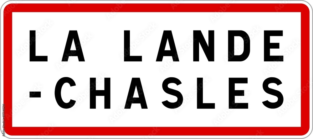 Panneau entrée ville agglomération La Lande-Chasles / Town entrance sign La Lande-Chasles Panneau entrée ville agglomération La Lande-Chasles / Town entrance sign La Lande-Chasles
