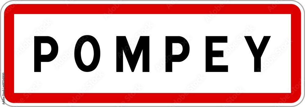 Panneau entrée ville agglomération Pompey / Town entrance sign Pompey Panneau entrée ville agglomération Pompey / Town entrance sign Pompey