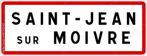 Panneau entr  e ville agglom  ration Saint-Jean-sur-Moivre   Town entrance sign Saint-Jean-sur-Moivre