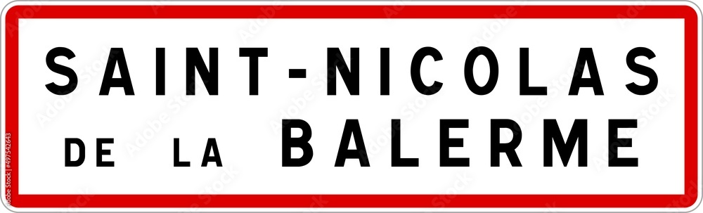 Panneau entrée ville agglomération Saint-Nicolas-de-la-Balerme / Town entrance sign Saint-Nicolas-de-la-Balerme Panneau entrée ville agglomération Saint-Nicolas-de-la-Balerme / Town entrance sign Saint-Nicolas-de-la-Balerme