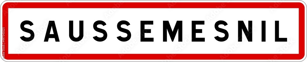 Panneau entrée ville agglomération Saussemesnil / Town entrance sign Saussemesnil