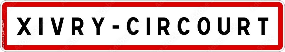 Panneau entrée ville agglomération Xivry-Circourt / Town entrance sign Xivry-Circourt Panneau entrée ville agglomération Xivry-Circourt / Town entrance sign Xivry-Circourt