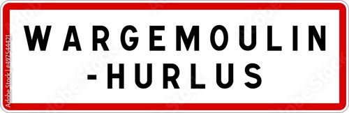 Panneau entrée ville agglomération Wargemoulin-Hurlus / Town entrance sign Wargemoulin-Hurlus