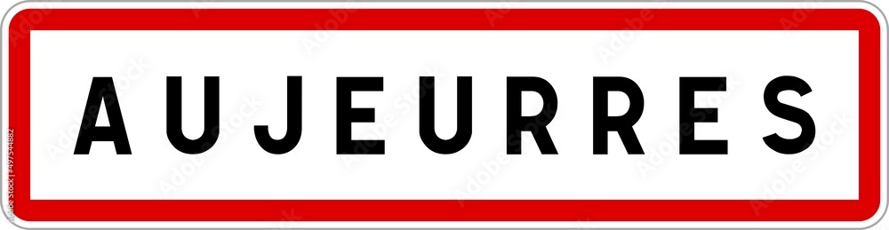 Panneau entrée ville agglomération Aujeurres / Town entrance sign Aujeurres