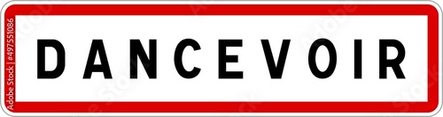 Panneau entrée ville agglomération Dancevoir / Town entrance sign Dancevoir