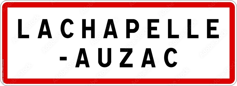 Panneau entrée ville agglomération Lachapelle-Auzac / Town entrance sign Lachapelle-Auzac