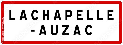 Panneau entr  e ville agglom  ration Lachapelle-Auzac   Town entrance sign Lachapelle-Auzac
