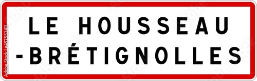 Panneau entrée ville agglomération Le Housseau-Brétignolles / Town entrance sign Le Housseau-Brétignolles