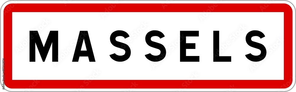Panneau entrée ville agglomération Massels / Town entrance sign Massels Panneau entrée ville agglomération Massels / Town entrance sign Massels