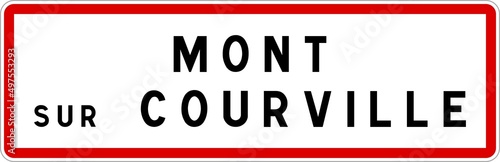 Panneau entrée ville agglomération Mont-sur-Courville / Town entrance sign Mont-sur-Courville