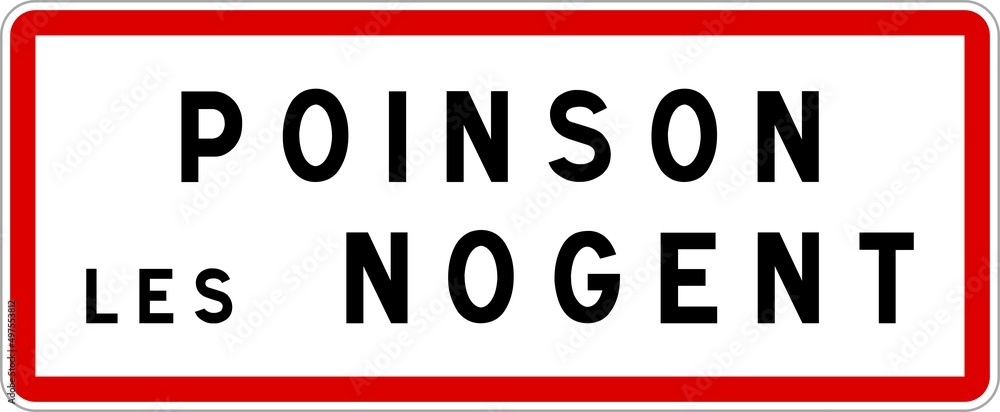 Panneau entrée ville agglomération Poinson-lès-Nogent / Town entrance sign Poinson-lès-Nogent