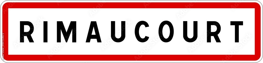 Panneau entrée ville agglomération Rimaucourt / Town entrance sign Rimaucourt Panneau entrée ville agglomération Rimaucourt / Town entrance sign Rimaucourt