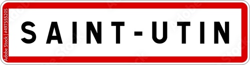 Panneau entrée ville agglomération Saint-Utin / Town entrance sign Saint-Utin photo