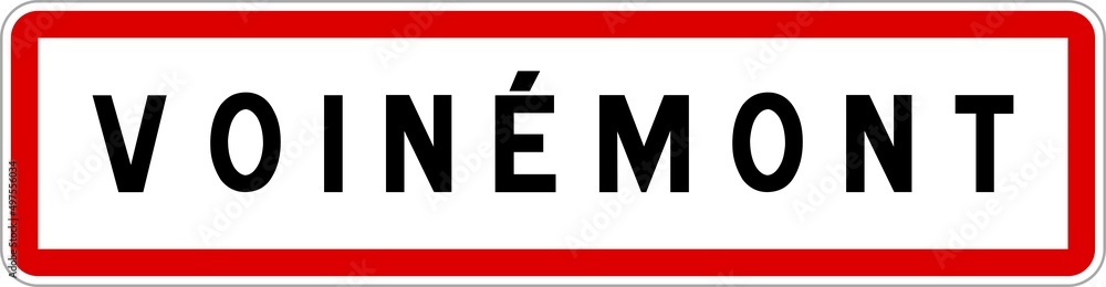 Panneau entrée ville agglomération Voinémont / Town entrance sign Voinémont Panneau entrée ville agglomération Voinémont / Town entrance sign Voinémont