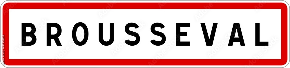 Panneau entrée ville agglomération Brousseval / Town entrance sign Brousseval Panneau entrée ville agglomération Brousseval / Town entrance sign Brousseval