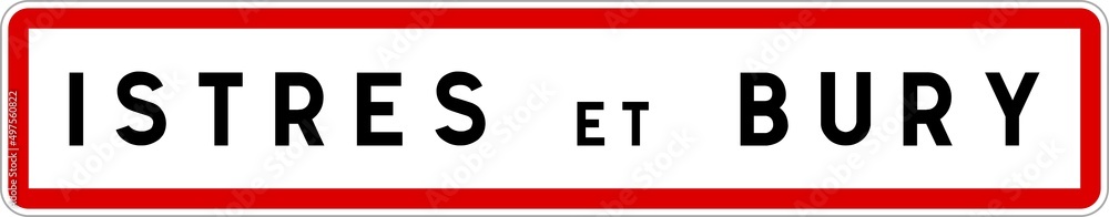 Panneau entrée ville agglomération Istres-et-Bury / Town entrance sign Istres-et-Bury