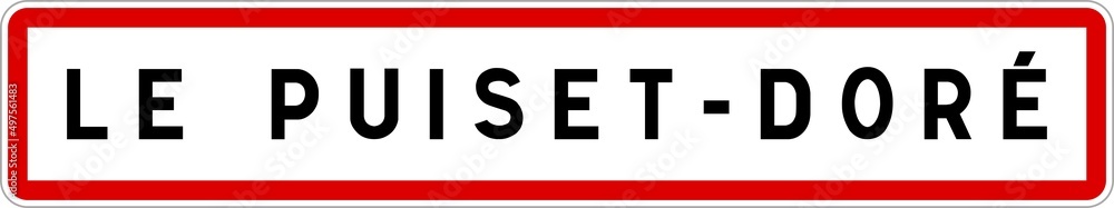 Panneau entrée ville agglomération Le Puiset-Doré / Town entrance sign Le Puiset-Doré Panneau entrée ville agglomération Le Puiset-Doré / Town entrance sign Le Puiset-Doré