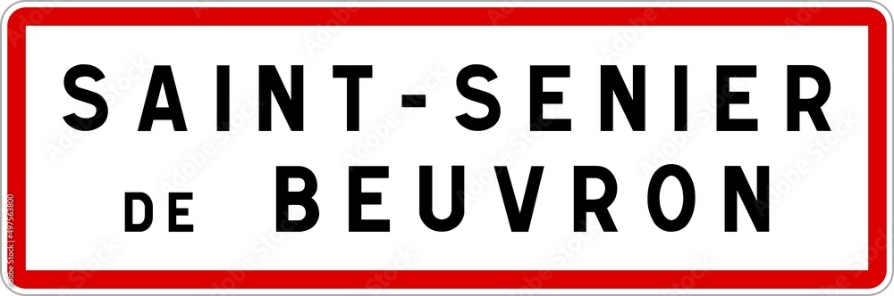 Panneau entrée ville agglomération Saint-Senier-de-Beuvron / Town entrance sign Saint-Senier-de-Beuvron Panneau entrée ville agglomération Saint-Senier-de-Beuvron / Town entrance sign Saint-Senier-de-Beuvron