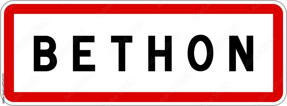 Panneau entrée ville agglomération Bethon / Town entrance sign Bethon Panneau entrée ville agglomération Bethon / Town entrance sign Bethon