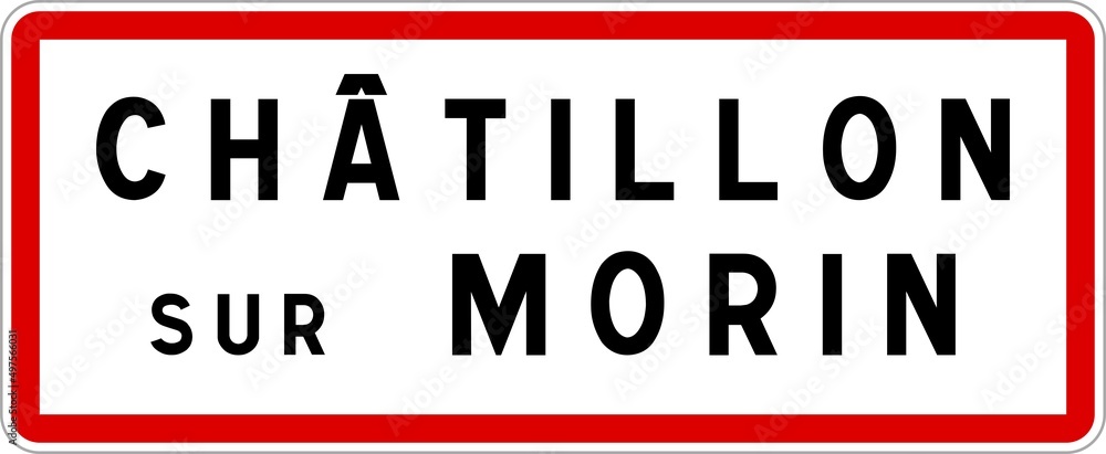 Panneau entrée ville agglomération Châtillon-sur-Morin / Town entrance sign Châtillon-sur-Morin