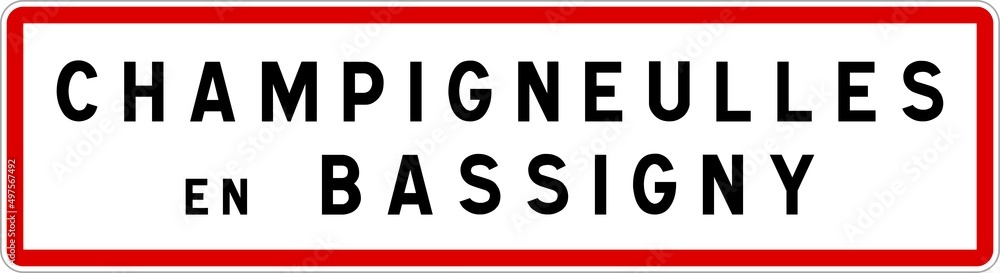 Panneau entrée ville agglomération Champigneulles-en-Bassigny / Town entrance sign Champigneulles-en-Bassigny Panneau entrée ville agglomération Champigneulles-en-Bassigny / Town entrance sign Champigneulles-en-Bassigny