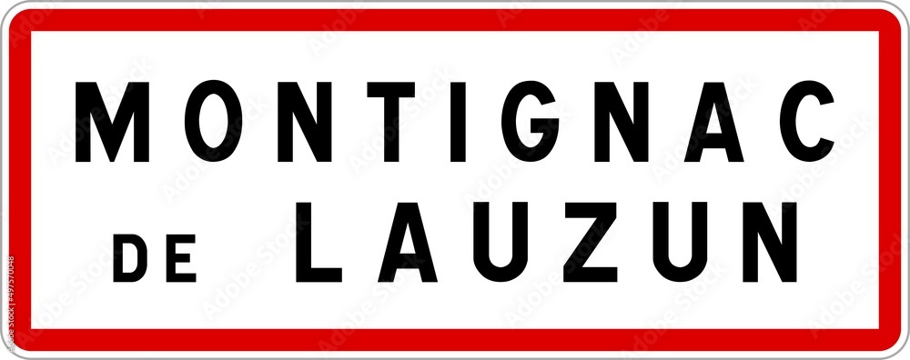 Panneau entrée ville agglomération Montignac-de-Lauzun / Town entrance sign Montignac-de-Lauzun Panneau entrée ville agglomération Montignac-de-Lauzun / Town entrance sign Montignac-de-Lauzun